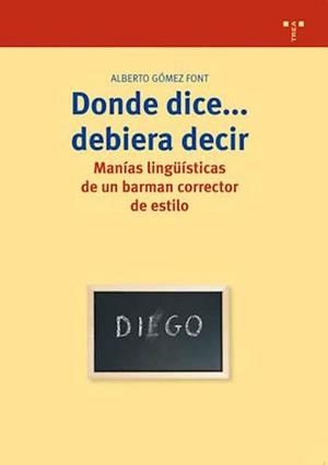 DONDE DICE...DEBIERA DECIR | 9788497041881 | GOMEZ FONT, ALBERTO | Llibreria La Gralla | Librería online de Granollers