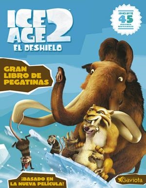 ICE AGE 2. EL DESHIELO. GRAN LIBRO DE PEGATINAS | 9788439204909 | TWENTIETH CENTURY FOX FILM CORPORATION | Llibreria La Gralla | Librería online de Granollers
