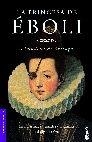 PRINCESA DE EBOLI, LA (BOOKET NOVELA HISTORICA 6014) | 9788427031951 | ARTEAGA, ALMUDENA DE | Llibreria La Gralla | Librería online de Granollers