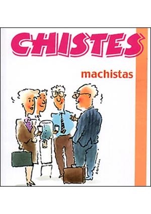 CHISTES MACHISTAS | 9788496194793 | Llibreria La Gralla | Llibreria online de Granollers