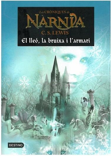 CRONIQUES DE NARNIA 2. EL LLEO LA BRUIXA I L'ARMARI | 9788497089784 | LEWIS, C.S. | Llibreria La Gralla | Llibreria online de Granollers
