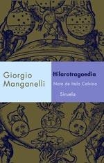 HILAROTRAGOEDIA | 9788478449385 | MANGANELLI, GIORGIO | Llibreria La Gralla | Librería online de Granollers