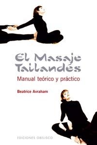 MASAJE TAILANDES, EL | 9788497772655 | AVRAHAM, BEATRICE | Llibreria La Gralla | Llibreria online de Granollers