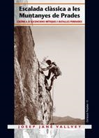 ESCALADA CLASSICA A LES MUNTANYES DE PADRES | 9788497911894 | JANE VALLVEY, JOSEP | Llibreria La Gralla | Librería online de Granollers