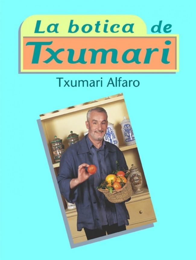 BOTICA DE TXUMARI, LA | 9788401379536 | ALFARO, TXUMARI | Llibreria La Gralla | Librería online de Granollers