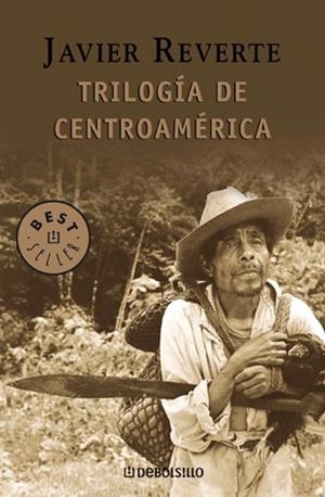 TRILOGIA DE CENTROAMERICA (DB 523/6) | 9788497938228 | REVERTE, JAVIER | Llibreria La Gralla | Llibreria online de Granollers