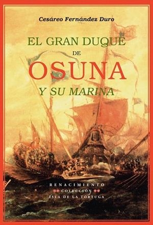 GRAN DUQUE DE OSUNA Y SU MARINA, EL | 9788484721260 | FERNANDEZ DURO, CESAREO | Llibreria La Gralla | Librería online de Granollers