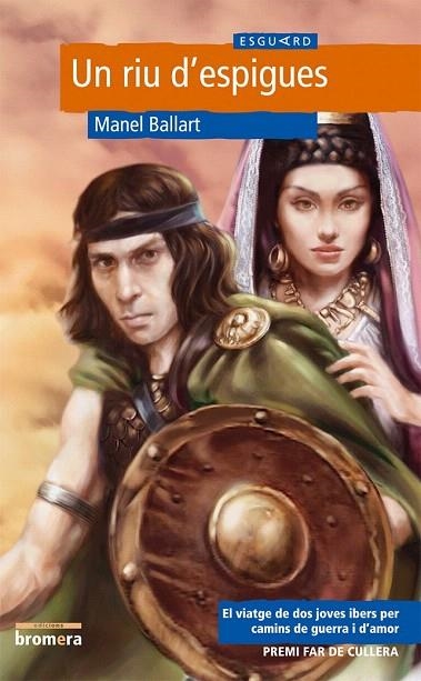 RIU D'ESPIGUES, UN | 9788498240696 | BALLART, MANEL | Llibreria La Gralla | Librería online de Granollers