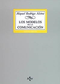 MODELOS DE LA COMUNICACION | 9788430927104 | RODRIGO ALSINA, MIQUEL | Llibreria La Gralla | Llibreria online de Granollers