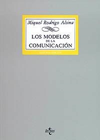 MODELOS DE LA COMUNICACION | 9788430927104 | RODRIGO ALSINA, MIQUEL | Llibreria La Gralla | Librería online de Granollers