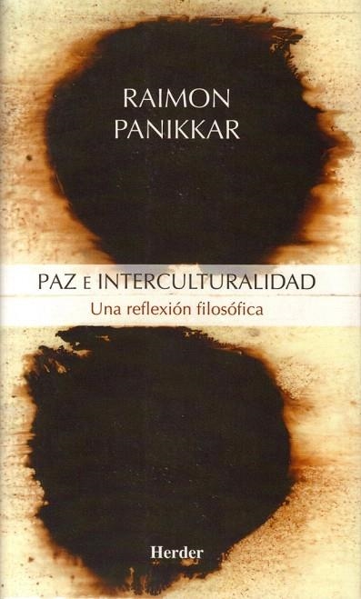 PAZ E INTERCULTURALIDAD. UNA REFLEXION FILOSOFICA | 9788425424243 | PANIKKAR, RAIMON | Llibreria La Gralla | Llibreria online de Granollers