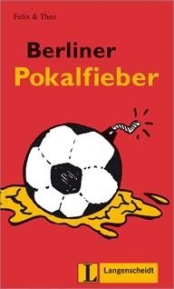 BERLINER POKALFIEBER + CD (LEICHTE LEKTUREN 1) | 9783468497155 | FELIX & THEO | Llibreria La Gralla | Llibreria online de Granollers