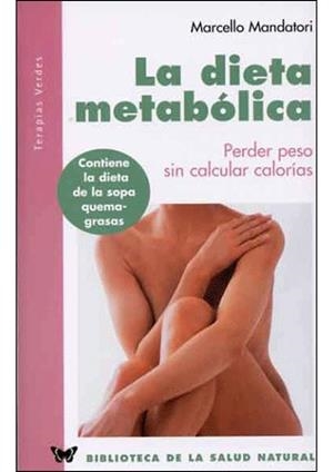 DIETA METABOLICA, LA | 9788496194786 | MANDATORI, MARCELLO | Llibreria La Gralla | Llibreria online de Granollers
