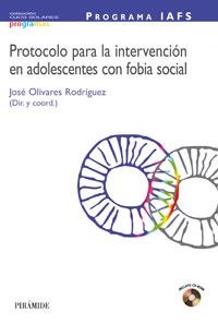PROTOCOLO PARA LA INTERVENCION EN ADOLESCENTES CON FOBIA SOC | 9788436818291 | OLIVARES RODRIGUEZ, JOSE (DIR. Y COORD.) | Llibreria La Gralla | Librería online de Granollers