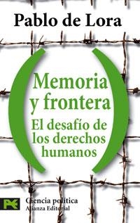 MEMORIA Y FRONTERA. EL DESAFIO DE LOS DERECHOS HUMANOS | 9788420660042 | LORA, PABLO DE | Llibreria La Gralla | Librería online de Granollers