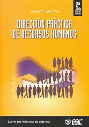 DIRECCION PRACTICA DE RECURSOS HUMANOS | 9788473564281 | MINGUEZ VELA, ANDRES | Llibreria La Gralla | Llibreria online de Granollers