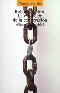EVOLUCION DE LA COOPERACION, LA. EL DILEMA DEL PRISIONERO Y | 9788420624747 | AXELROD, ROBERT | Llibreria La Gralla | Librería online de Granollers