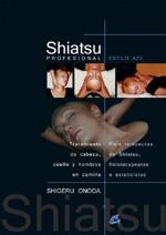 SHIATSU PROFESIONAL ESTILO AZE | 9788484451396 | ONODA, SHIGERU | Llibreria La Gralla | Librería online de Granollers