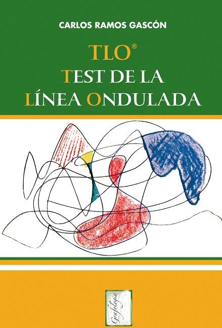 TLO. TEST DE LA LINEA ONDULADA | 9788497271585 | RAMOS GASCON, CARLOS | Llibreria La Gralla | Librería online de Granollers