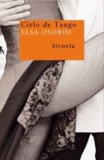 CIELO DE TANGO | 9788478449873 | OSORIO, ELSA | Llibreria La Gralla | Librería online de Granollers