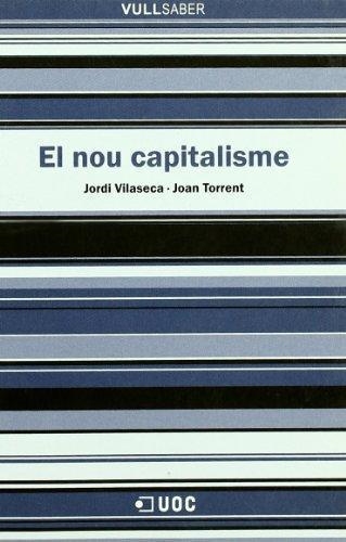 NOU CAPITALISME, EL (VULL SABER) | 9788497883320 | VILASECA, JORDI / TORRENT, JOAN | Llibreria La Gralla | Librería online de Granollers