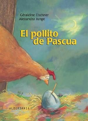 POLLITO DE PASCUA, EL | 9788496310698 | ELSCHNER, GERALDINE / JUNGE, ALEXANDRA | Llibreria La Gralla | Llibreria online de Granollers