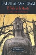 VALLE DE LA MUERTE Y OTROS CUENTOS DE FANTASMAS, EL | 9788477025375 | ADAMS CRAM, RALPH | Llibreria La Gralla | Librería online de Granollers