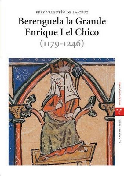 BERENGUELA LA GRANDE ENRIQUE I EL CHICO (REYES DE CASTILLA) | 9788497042086 | FRAY VALENTIN DE LA CRUZ | Llibreria La Gralla | Librería online de Granollers