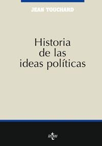 HISTORIA DE LAS IDEAS POLITICAS | 9788430943555 | TOUCHARD, JEAN | Llibreria La Gralla | Librería online de Granollers