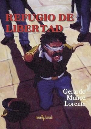 REFUGIO DE LIBERTAD | 9788496554061 | MUÑOZ LORENTE, GERARDO | Llibreria La Gralla | Llibreria online de Granollers