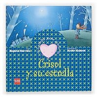 CRISOL Y SU ESTRELLA | 9788467507355 | IBARROLA, BEGOÑA / SALOMO, XAVIER | Llibreria La Gralla | Llibreria online de Granollers