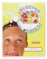 ALUCINA CON LAS MATES! | 9788467505634 | BALL, JOHNNY | Llibreria La Gralla | Llibreria online de Granollers