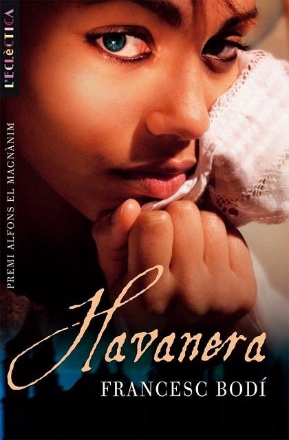 HAVANERA | 9788498240825 | BODI, FRANCESC | Llibreria La Gralla | Librería online de Granollers