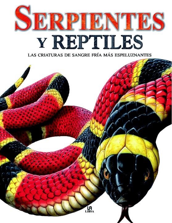 SERPIENTES Y REPTILES | 9788466220002 | BARRACLOUGH, SUSAN | Llibreria La Gralla | Llibreria online de Granollers