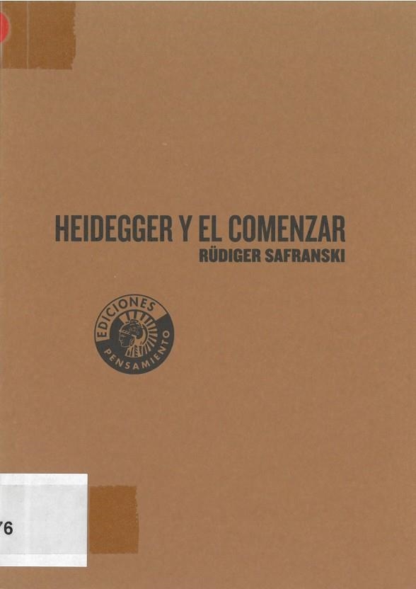 HEIDEGGER Y EL COMENZAR | 9788486418618 | SAFRANSKI, RUDINGER | Llibreria La Gralla | Llibreria online de Granollers
