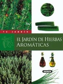 JARDIN DE LAS HIERBAS AROMATICAS, EL (TU JARDIN) | 9788430530052 | BOURDONNEAU, YVES | Llibreria La Gralla | Librería online de Granollers