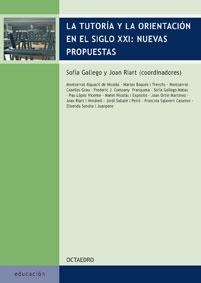 TUTORIA Y LA ORIENTACION EN EL SIGLO XXI: NUEVAS PROPUESTAS, | 9788480638081 | GALLEGO, SOFIA / RIART, JOAN (COORDS.) | Llibreria La Gralla | Librería online de Granollers