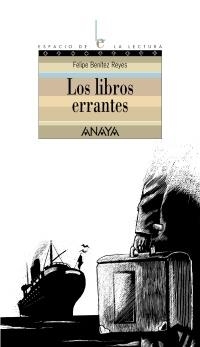 LIBROS ERRANTES, LOS (ESPACIO DE LECTURA 5) | 9788466752176 | BENITEZ REYES, FELIPE | Llibreria La Gralla | Llibreria online de Granollers