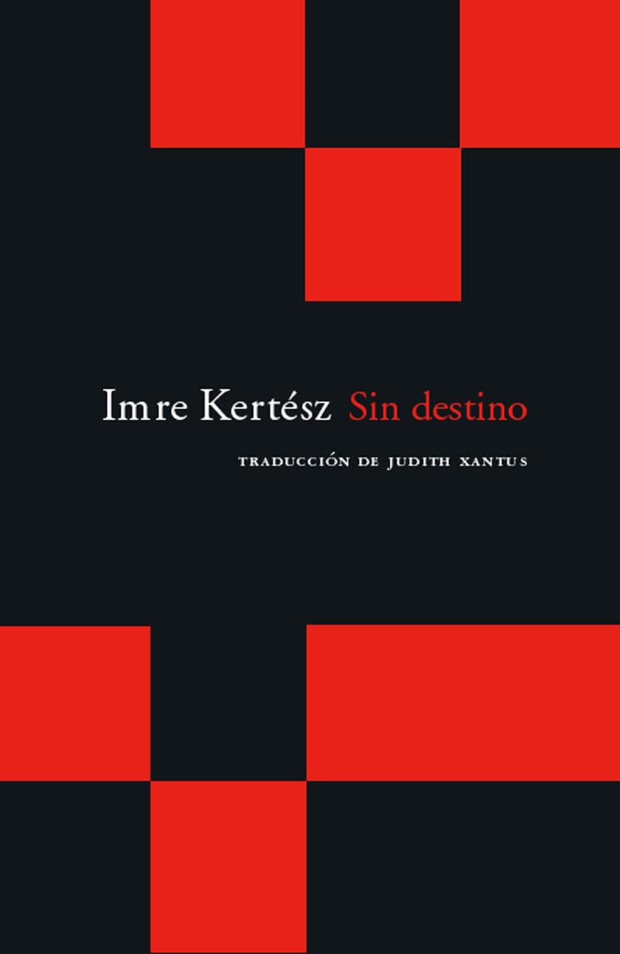 SIN DESTINO (CUADERNOS DEL ACANTILADO) | 9788496489431 | KERTESZ, IMRE | Llibreria La Gralla | Llibreria online de Granollers