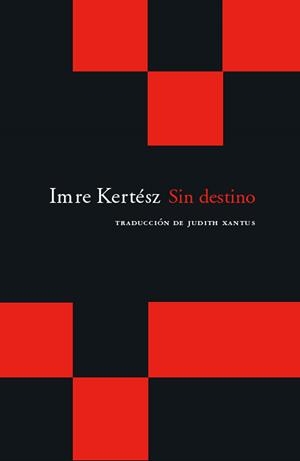 SIN DESTINO (CUADERNOS DEL ACANTILADO) | 9788496489431 | KERTESZ, IMRE | Llibreria La Gralla | Llibreria online de Granollers