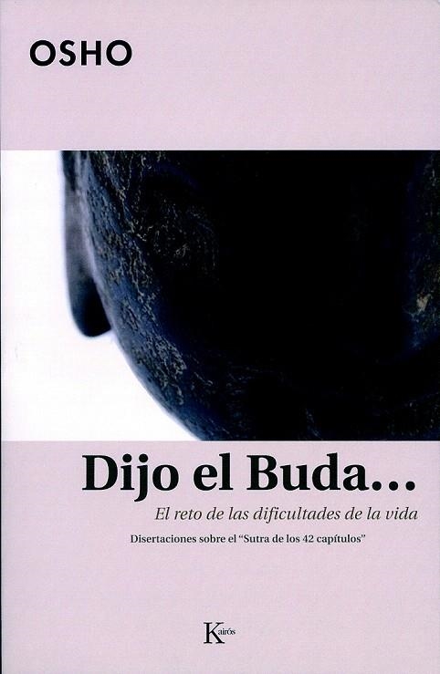 DIJO EL BUDA... EL RETO DE LAS DIFICULTADES DE LA VIDA | 9788472456105 | OSHO | Llibreria La Gralla | Llibreria online de Granollers