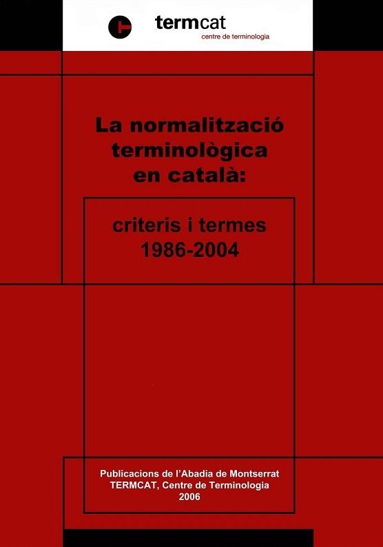 NORMALITZACIO TERMINOLOGICA EN CATALA: CRITERIS I TERMES | 9788484157786 | AAVV | Llibreria La Gralla | Llibreria online de Granollers