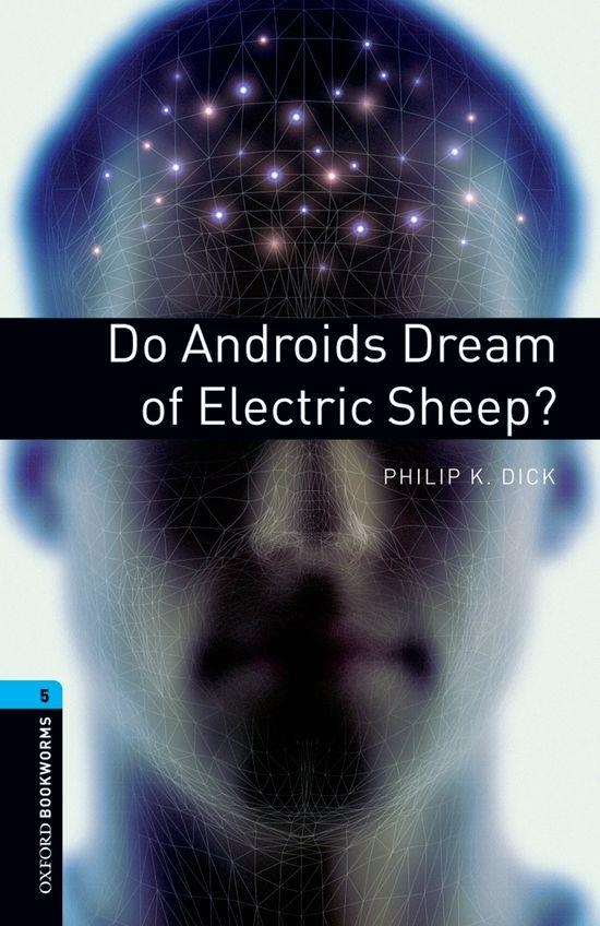 DO ANDROIDS DREAM OF ELECTRIC SHEEP? (OXFORD BOOKWORMS 5) | 9780194792226 | DICK, PHILIP K. | Llibreria La Gralla | Librería online de Granollers