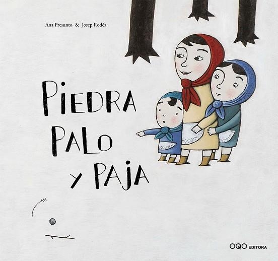 PIEDRA PALO Y PAJA | 9788496573369 | PRESUNTO, ANA | Llibreria La Gralla | Llibreria online de Granollers