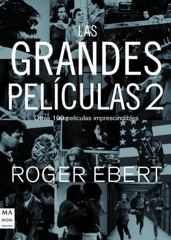 GRANDES PELICULAS 2, LAS. OTRAS 100 PELICULAS IMPRESCINDIBLE | 9788496222571 | EBERT, ROGER | Llibreria La Gralla | Librería online de Granollers