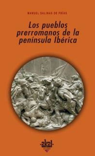 PUEBLOS PRERROMANOS DE LA PENINSULA IBERICA, LOS | 9788446020301 | SALINAS DE FRIAS, MANUEL | Llibreria La Gralla | Llibreria online de Granollers