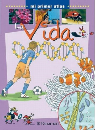 VIDA, LA (MI PRIMER ATLAS) | 9788434227132 | FARRÉS, JAUME/MARCET SOLER, XAVIER/ROLDÁN, GUSTAVO | Llibreria La Gralla | Llibreria online de Granollers