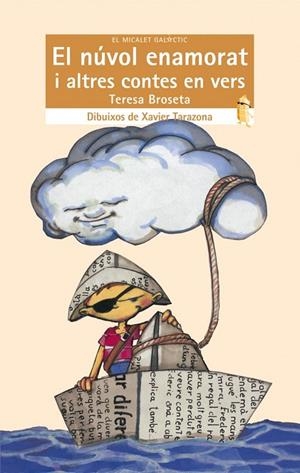 NÚVOL ENAMORAT I ALTRES CONTES EN VERS, EL (MICALET GALACTIC CREMA 153) | 9788498245097 | BROSETA, TERESA | Llibreria La Gralla | Librería online de Granollers