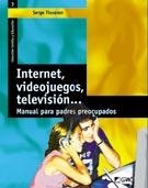 INTERNET VIDEOJUEGOS TELEVISION. MANUAL PARA PADRES PREOCUPA | 9788478274284 | TISSERON, SERGE | Llibreria La Gralla | Llibreria online de Granollers