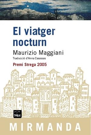 VIATGER NOCTURN, EL | 9788496061682 | MAGGIANI, MAURIZIO | Llibreria La Gralla | Librería online de Granollers